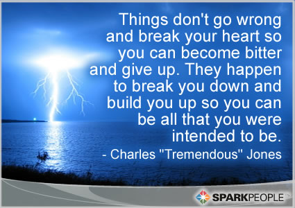 Motivational Quote - Things don't go wrong and break your heart so you can