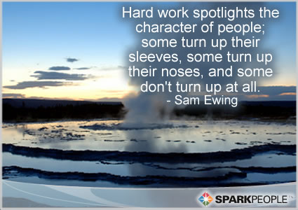 motivational quotes for work. Motivational Quote - Hard work spotlights the character of people;