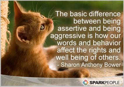 Motivational Quote - The basic difference between being assertive and being 