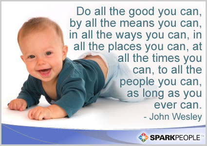 Motivational Quote - Do all the good you can, by all the means you can, in all the ways you can, in all the places you can, at all the times you can, to all the people you can, as long as you ever can.