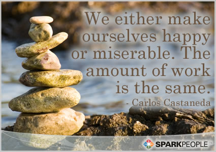 Motivational Quote - We either make ourselves happy or miserable. The amount of work is the same.