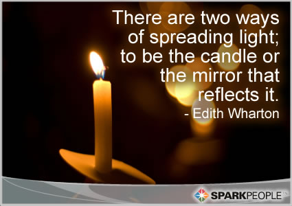 There are two ways of spreading light – to be the candle There are two ways of spreading light – to be the candle