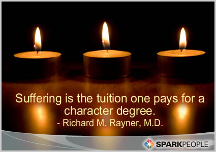 Motivational Quote - Suffering is the tuition one pays for a character degree.