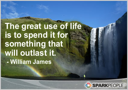 Motivational Quote - The great use of life is to spend it for something that will outlast it.
