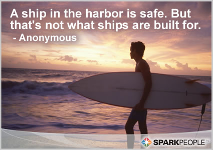 Motivational Quote - A ship in the harbor is safe. But that’s not what ships are built for.