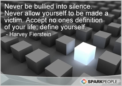 Motivational Quote - Never be bullied into silence. Never allow yourself to be made a victim. Accept no ones definition of your life; define yourself.