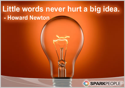 Motivational Quote - Little words never hurt a big idea.