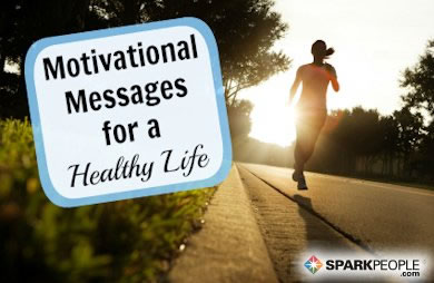 Motivational Quotes For Your Healthy Lifestyle Slideshow Sparkpeople