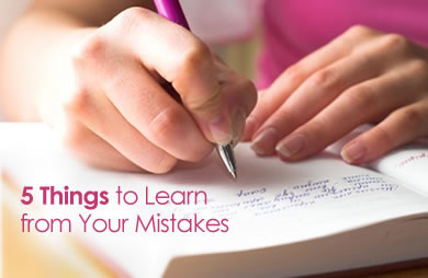 5 Things You Can Learn from Your Mistakes