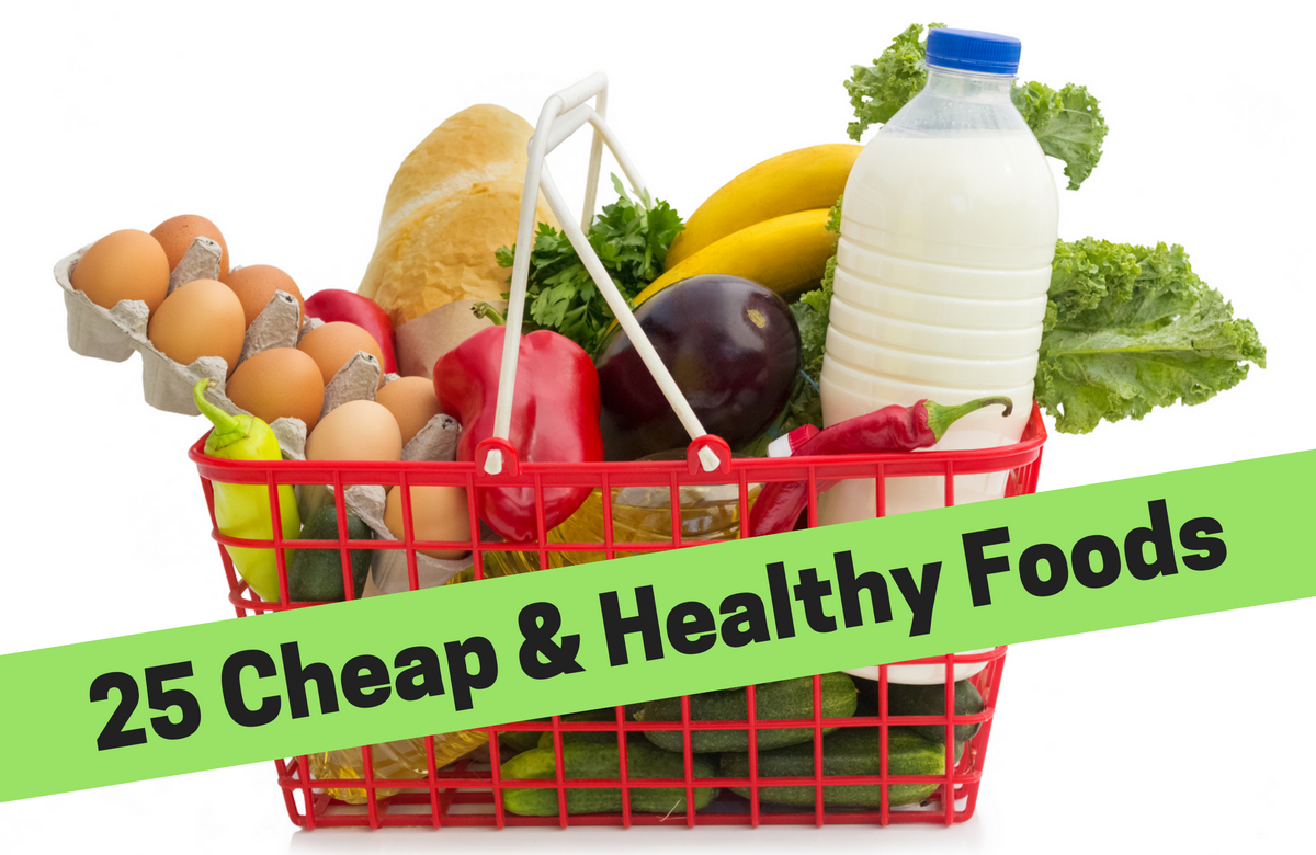 25 Cheap Foods That Are Good for You! | SparkPeople