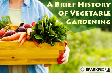 A Brief History of Vegetable Gardening