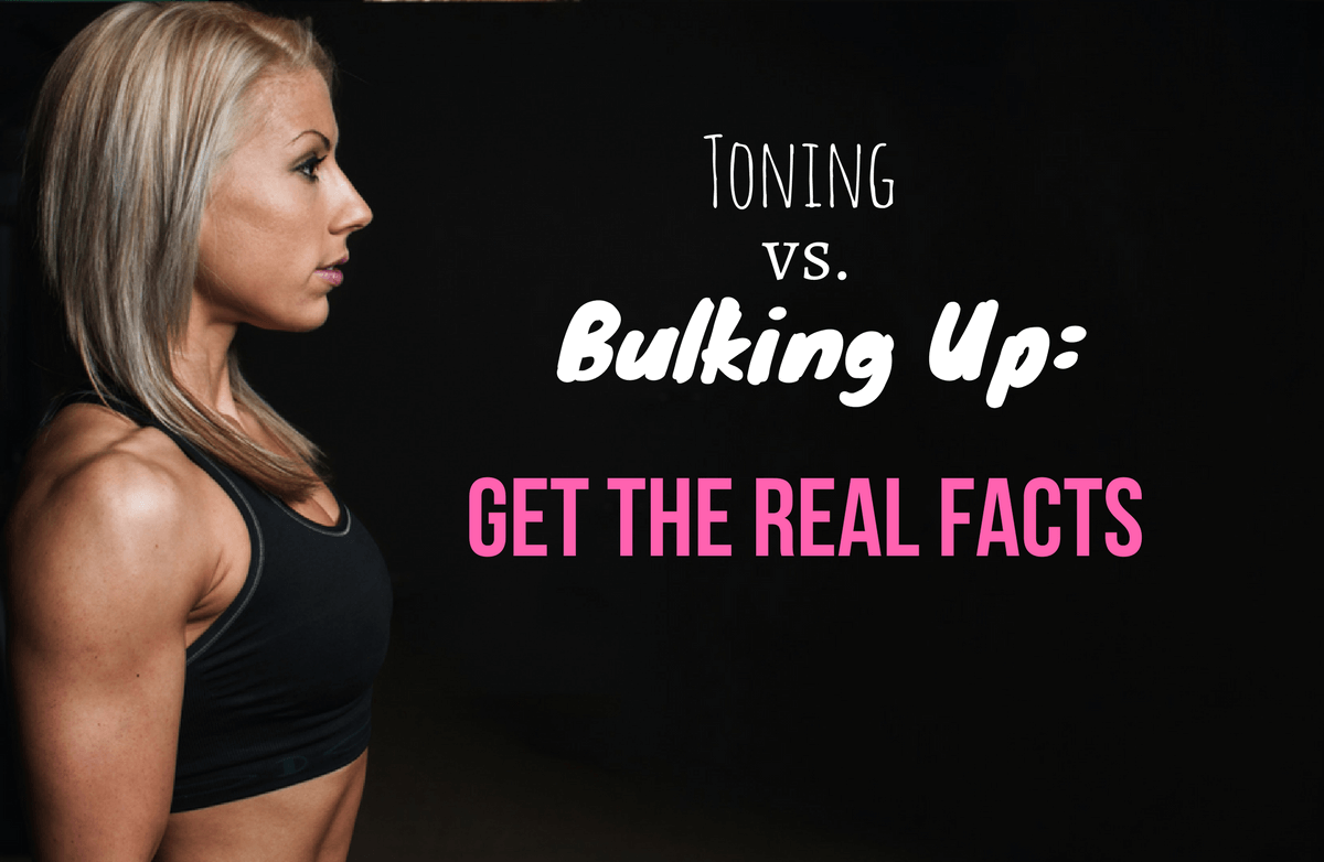 Toning vs. Bulking Up: Busting Up A Few Myths - Elite Training