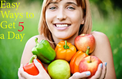 Easy Ways to Eat 5 Fruits & Veggies Each Day